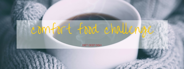 diet deep dish healthy comfort food challenge